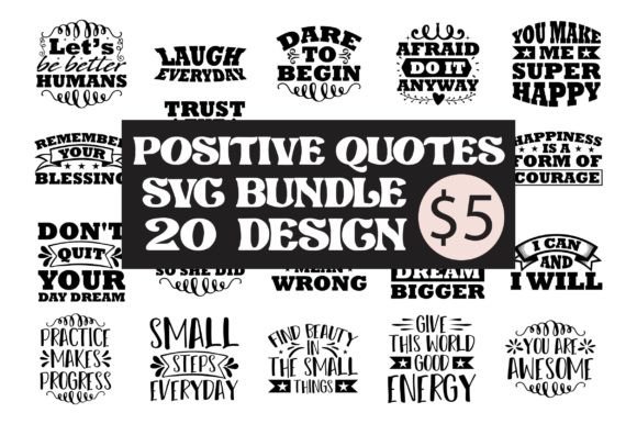 Download Positive Quotes Svg Bundle - Svg bundle Collection